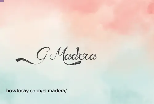 G Madera