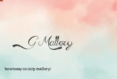 G Mallory