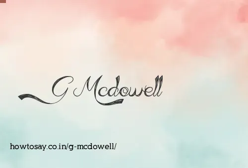 G Mcdowell