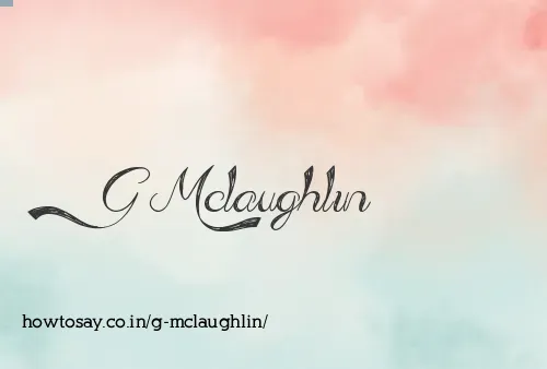 G Mclaughlin
