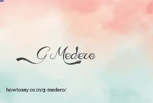 G Medero