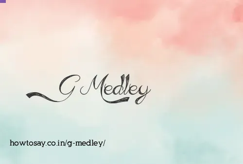 G Medley