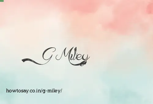 G Miley