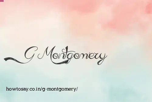G Montgomery