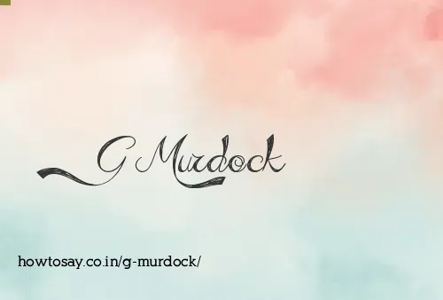 G Murdock