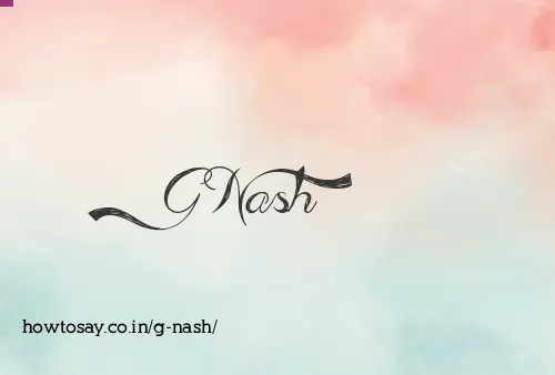 G Nash