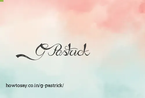 G Pastrick