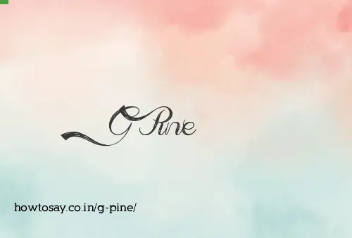G Pine