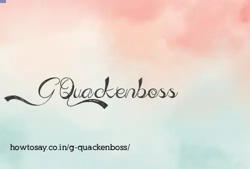 G Quackenboss