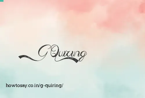 G Quiring