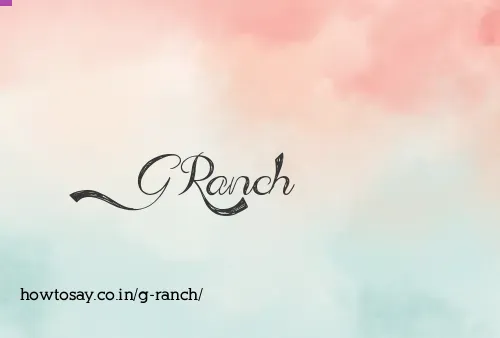 G Ranch