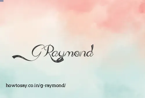 G Raymond