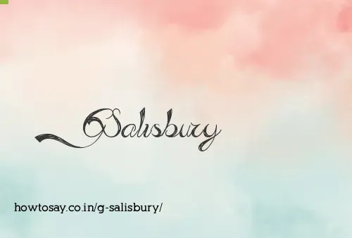 G Salisbury