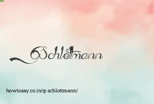 G Schlottmann