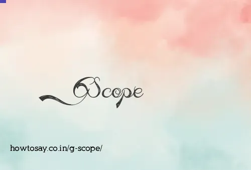 G Scope