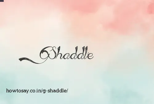 G Shaddle