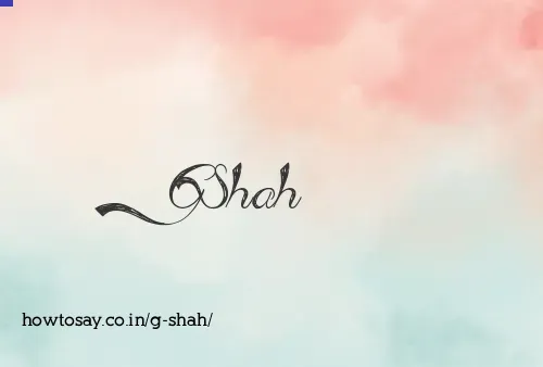 G Shah