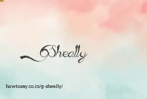 G Sheally