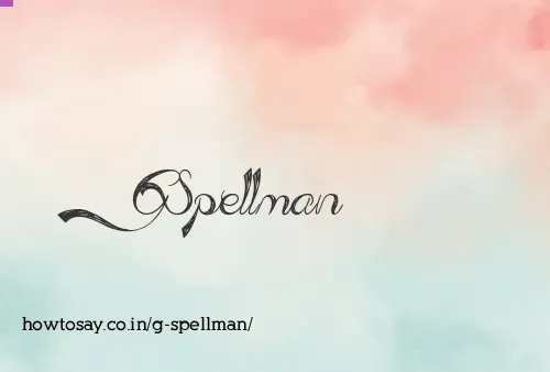 G Spellman