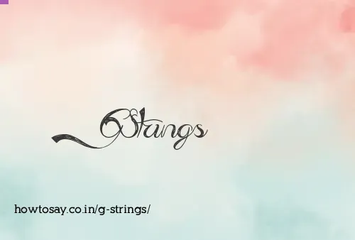 G Strings