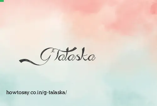 G Talaska