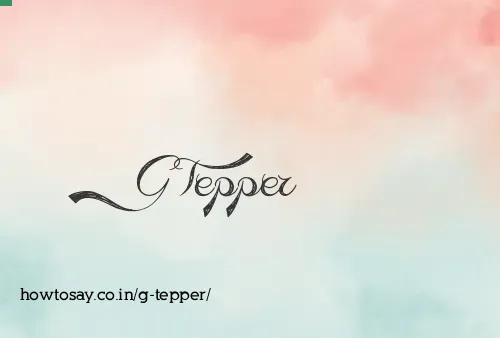 G Tepper