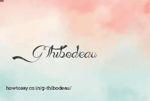 G Thibodeau