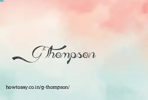 G Thompson