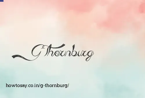 G Thornburg