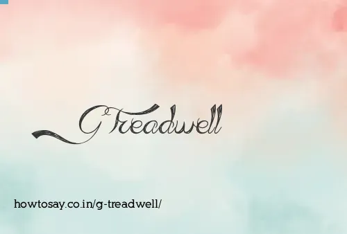 G Treadwell