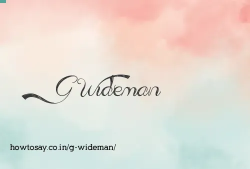 G Wideman