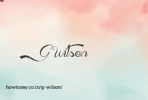 G Wilson