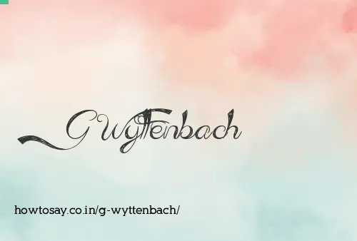 G Wyttenbach