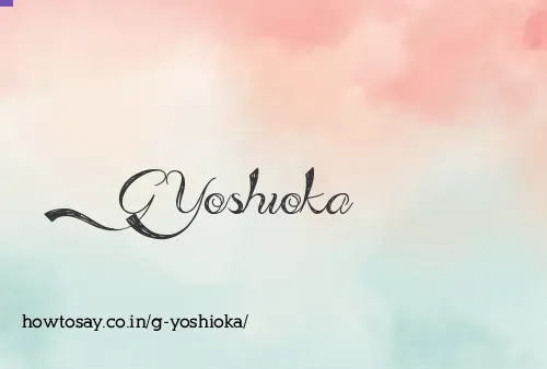 G Yoshioka