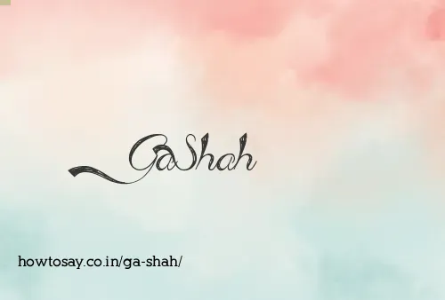Ga Shah