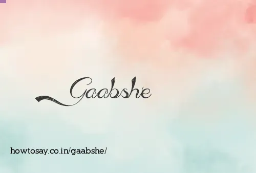 Gaabshe