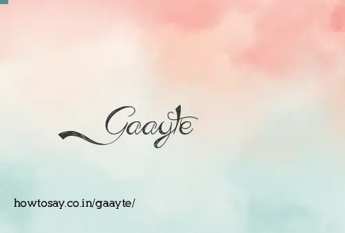 Gaayte