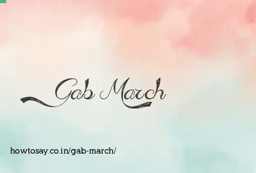 Gab March