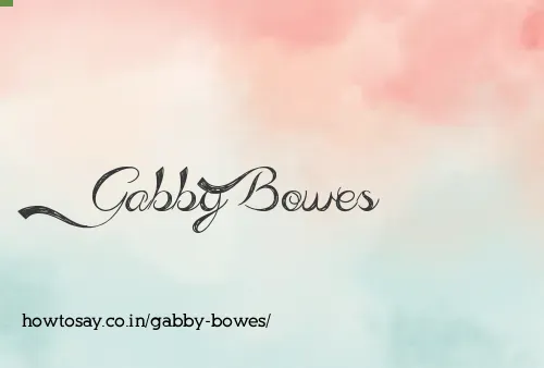 Gabby Bowes