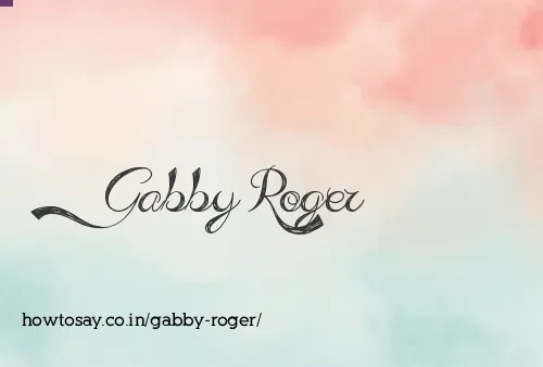 Gabby Roger