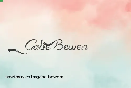 Gabe Bowen