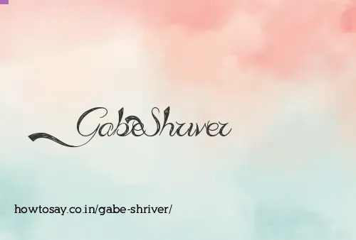 Gabe Shriver
