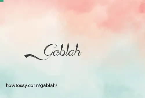 Gablah