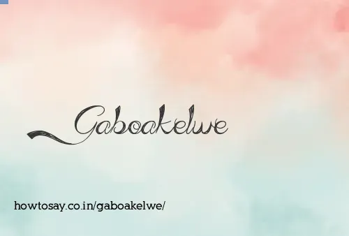 Gaboakelwe