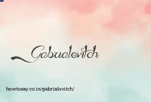Gabrialovitch