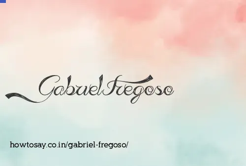Gabriel Fregoso