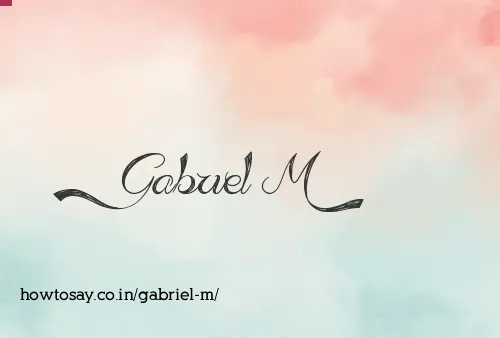Gabriel M