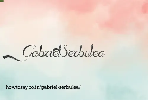 Gabriel Serbulea