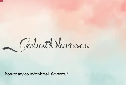 Gabriel Slavescu