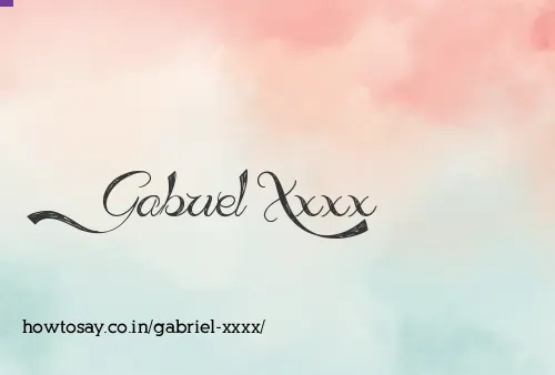 Gabriel Xxxx